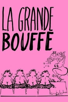 La Grande Bouffe La Grande Bouffe