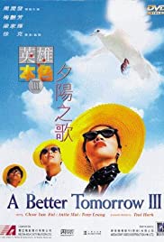 A Better Tomorrow III: Love and Death in Saigon A Better Tomorrow III: Love and Death in Saigon