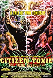 Citizen Toxie: The Toxic Avenger 4