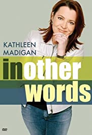 Kathleen Madigan: In Other Words