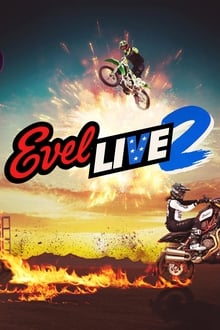 Evel Live 2
