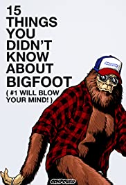 15 Things You Didn’t Know About Bigfoot (#1 Will Blow Your Mind)
