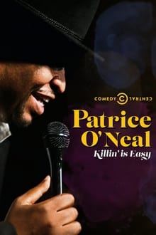 Patrice O&apos;Neal: Killing Is Easy