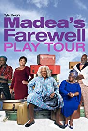Tyler Perry’s Madea’s Farewell Play