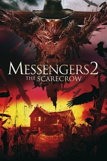 Messengers 2: The Scarecrow Messengers 2: The Scarecrow