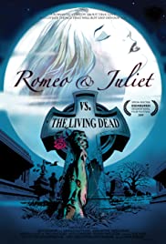 Romeo & Juliet vs. The Living Dead