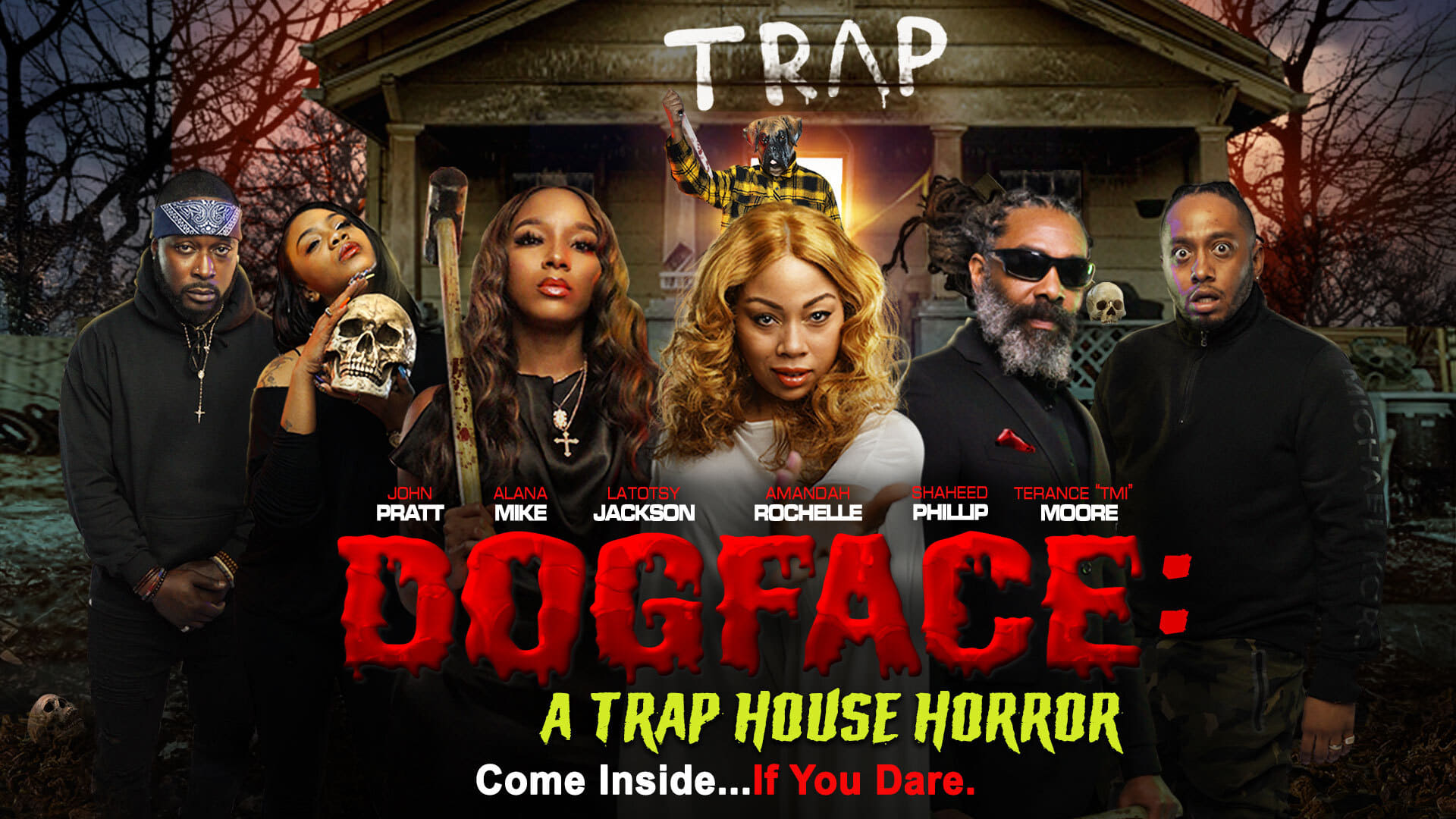 Dogface: A TrapHouse Horror
