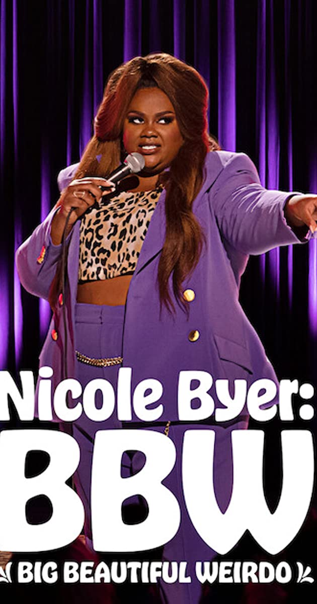 Nicole Byer: BBW (Big Beautiful Weirdo
