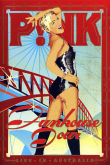 Pink: Funhouse Tour – Live in Australia