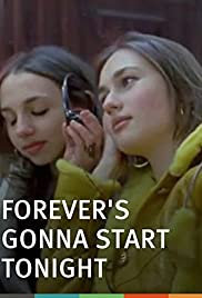 Forever’s Gonna Start Tonight