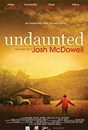 Undaunted… The Early Life of Josh McDowell