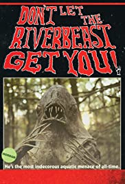 Don’t Let the Riverbeast Get You!
