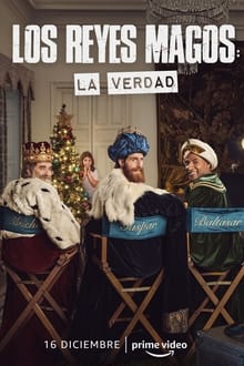 Los Reyes Magos: La Verdad Los Reyes Magos: La Verdad