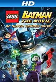 LEGO Batman: The Movie – DC Super Heroes Unite