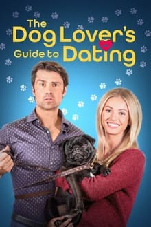 The Dog Lover&apos;s Guide to Dating