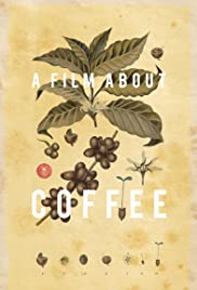 A Film About Coffee