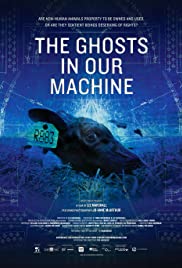 The Ghosts in Our Machine The Ghosts in Our Machine