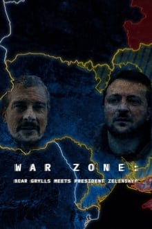 War Zone: Bear Grylls meets President Zelenskyy