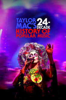 Taylor Mac&apos;s 24-Decade History of Popular Music