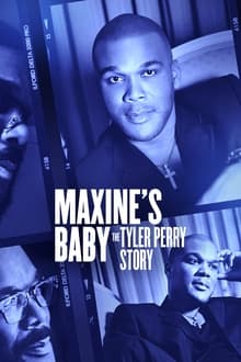 Maxine&apos;s Baby: The Tyler Perry Story