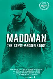 Maddman: The Steve Madden Story