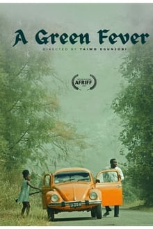 A Green Fever A Green Fever
