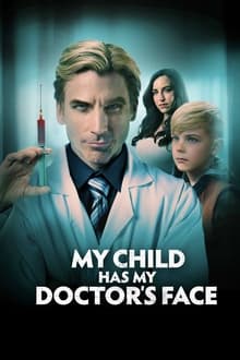 My Child Has My Doctorâ€™s Face