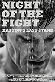 Night of the Fight: Hatton’s Last Stand