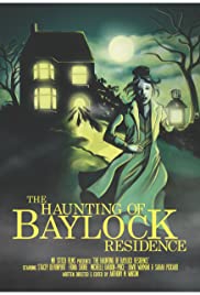 The Haunting of Baylock Residence