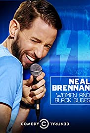 Neal Brennan: Women and Black Dudes