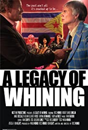 A Legacy of Whining