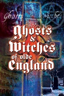 Ghosts & Witches of Olde England