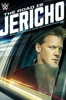 The Road Is Jericho: Epic Stories & Rare Matches from Y2J