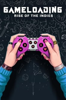 Game Loading: Rise of the Indies Game Loading: Rise of the Indies