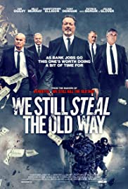 We Still Steal the Old Way We Still Steal the Old Way