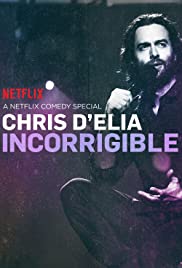 Chris D’Elia: Incorrigible