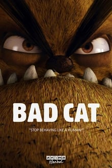 Bad Cat: The Movie