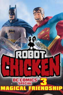 Robot Chicken DC Comics Special 3: Magical Friendship