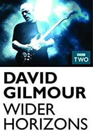 David Gilmour: Wider Horizons