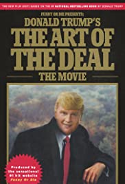 Donald Trump’s The Art of the Deal: The Movie