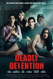 Deadly Detention
