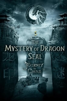 The Mystery of Dragon Seal: The Journey to China