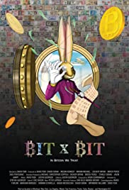 BIT X BIT: In Bitcoin We Trust