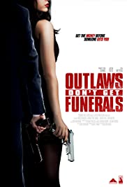 Outlaws Don’t Get Funerals