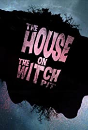 The House on the Witchpit