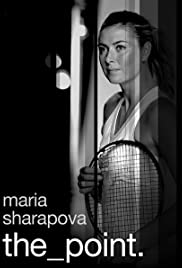 Maria Sharapova: The Point