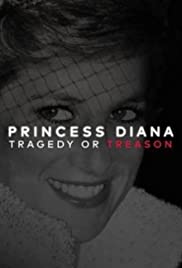 Princess Diana: Tragedy or Treason?
