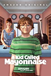 A Kid Called Mayonnaise