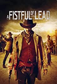 A Fistful of Lead