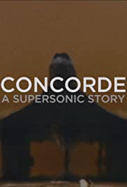 Concorde: A Supersonic Story